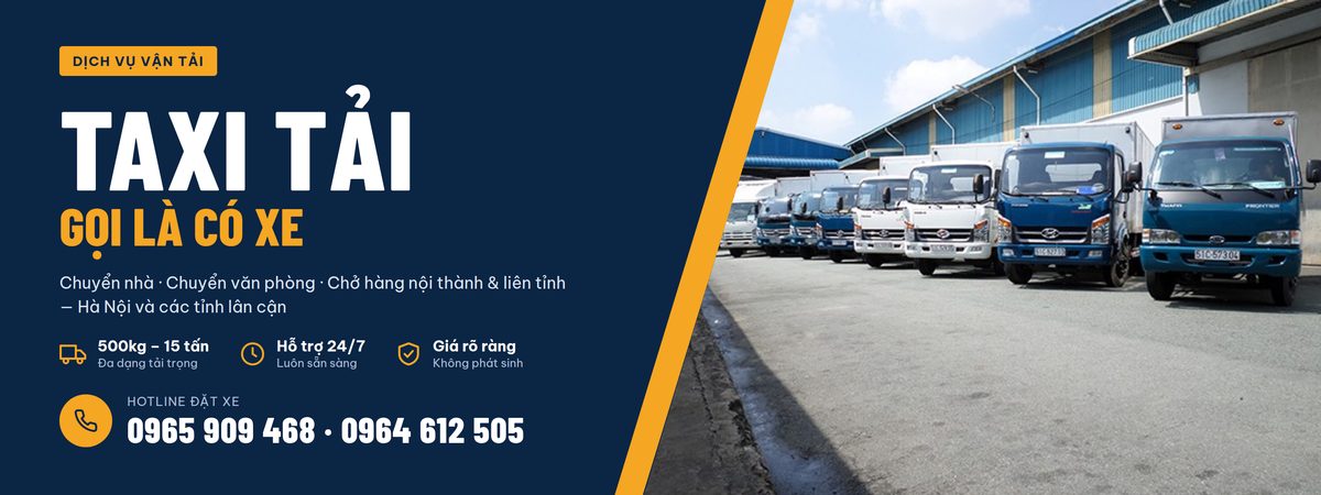 Taxi tải Hà Nội – gọi là có xe, xe tải 500kg đến 15 tấn