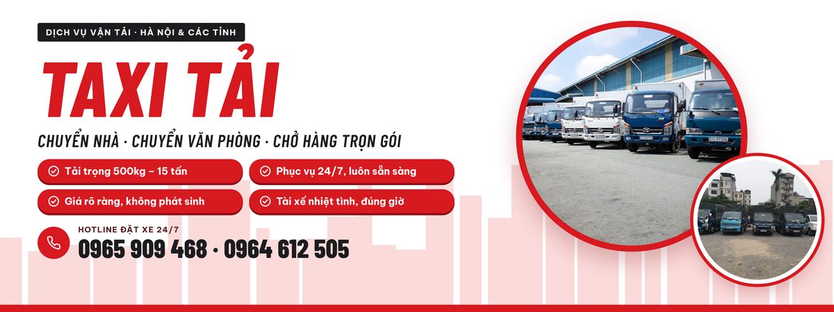 Hotline đặt xe taxi tải Hà Nội 24/7: 0965 909 468 – 0964 612 505
